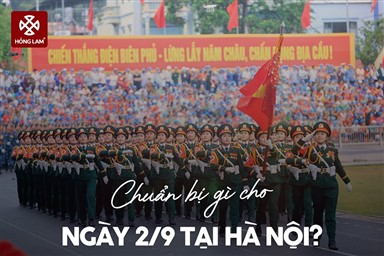 Đi xem Diễu binh 2/9 ở Hà Nội cần chuẩn bị gì? Những lưu ý quan trọng không thể bỏ qua